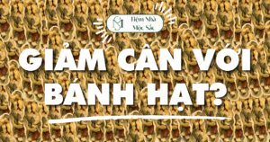 banh hat dinh duong